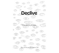 Declive: Una mente perdida.