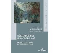 Decloisonner le modernisme: Errances du sujet et experiences en prose: 48 (Comparatisme Et Société / Comparatism and Society)