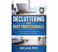 Decluttering for Busy Professionals