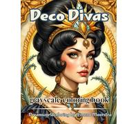 Deco Divas: A Glamorous Art Deco Coloring Experience for Dreamers and Creators
