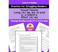 Decodable Phonics Fluency Vowel Teams Long /e/ ee, ea, ie and e_e Silent e Short /e/ ea: Phonics for Older Struggling Readers (Phonics Practice for Older Students)