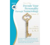 Decode Your Personality Through Numerology Volume 2: The Root number system for deep self-discovery - with practical exercises to heal old patterns ... and become who you truly are (Book 2 of 3)