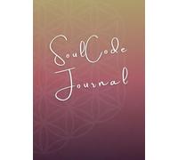 DeCode Your SoulCode Journal