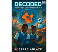 Decoded: Teen Trackers Uncover the Truth in AI