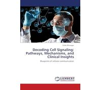 Decoding Cell Signaling: Pathways, Mechanisms, and Clinical Insights