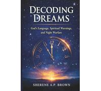 Decoding Dreams: God's Language, Spiritual Warnings, and Night Warfare