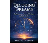 Decoding Dreams: God's Language, Spiritual Warnings, and Night Warfare
