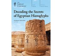 Decoding the Secrets of Egyptian Hieroglyphs