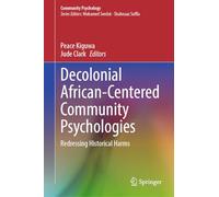 Decolonial African-Centered Community Psychologies: Redressing Historical Harms