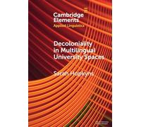 Descolonialidad en espacios universitarios multilingües – Elementos en lingüística aplicada