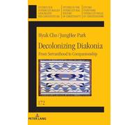 Decolonizing Diakonia: From Servanthood to Companionship