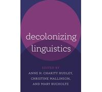 Decolonizing Linguistics