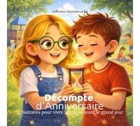 Décompte d'Anniversaire: Un tendre moment de lecture pour compter les jours avant son anniversaire (Décompte de Fée)