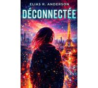 Déconnectée: Roman ado dystopique sur les réseaux sociaux et la mémoire