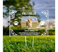 Decoración conmemorativa de cementerio de acrílico personalizada con foto de mascota con texto en inglés "You Were My Favorite Hello And My Hardest Goodbye"