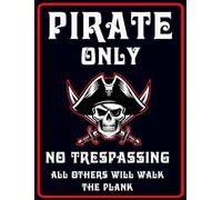 Decoración de Halloween pirata al aire libre Halloween barco pirata decoración de patio Piratas Only No Trespassing All Others Will Walk The Plank Placa de aluminio 30 x 40 cm