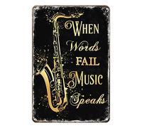 Decoración de metal para pared exterior, letrero de metal con texto en inglés "When Words Fail Music Speaks Saxofon", letrero de metal vintage para decoración del hogar, letrero de aluminio rústico