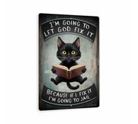 Decoración de metal Voy a dejar que Dios lo arregle Cat 20X30Cm Metal | Estaño Signo Retro Carteles Póster Clásico Decoración de pared para porche Baño Bar