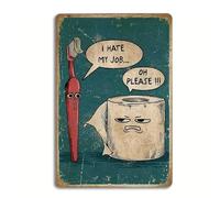 Decoración de pared de baño, arte de pared de inodoro, letreros de baño "I Hate My Job Oh Please", 8 x 12 pulgadas