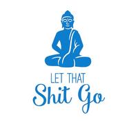 Decoración de vinilo para pared Cita de Buda: Deja ir esa mierda. Palabras 64x91.7cm Removible sin dejar pegamento Azul