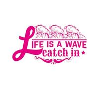 Decoración de vinilo para pared Cita Palabras La Vida Es Una Ola Para Atrapar 30x55.8cm Autoadhesivo Rosa roja