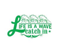 Decoración de vinilo para pared Cita Palabras La Vida Es Una Ola Para Atrapar 54x100.4cm Removible sin dejar pegamento Verde