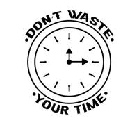 Decoración de vinilo para pared No pierdas el tiempo con la tipografía 49.2x57.7cm Decoración de carrocerías Negro