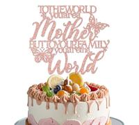 Decoración para tartas con texto en inglés «To The World You Are A Mother But To Your Family You Are The World», feliz día de la madre, feliz cumpleaños mamá, decoración de tartas para el día de la