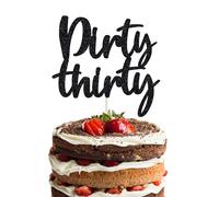 Decoración para tartas Dirty Thirty Thirty, decoración para tartas de 30 cumpleaños, decoración para tartas de 30 cumpleaños, decoración para tartas de 30 cumpleaños, 30 decoraciones para tartas