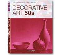 Decorative art : 50s: a source book (Taschen 25 Anniversary: Decorative Arts Series)