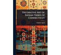 Decorative Art of Indian Tribes of Connecticut