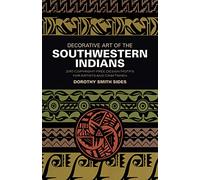 Decorative Art of the Southwestern Indians (Dover Pictorial Archive)