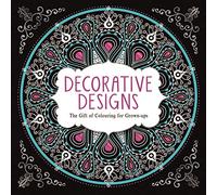 Decorative Designs: The Gift of Colouring for Grown-ups