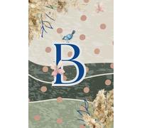 Decorative Monogram Blank Journal Notebook & Diary for Women with Initial B in Blue | Wavy Background with Pampas Grass, Birds & Butterflies Design | ... | Elegant Personalized Gift for Women & Girls