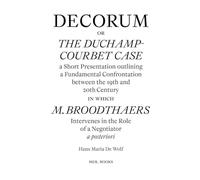 Decorum: A Short Presentation outlining a Fondamental Confrontation bewteen the 19th and the 20th Century in