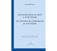 Decostruzione di volti e altre poesie-Deconstrucția chipurilor și alte poezii (Zaffiro)