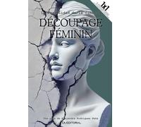 Découpage féminin: La fragilidad de la finitud