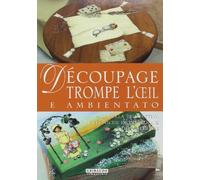 Decoupage Trompe L'oeil E Ambientat
