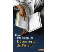 Découverte de l'Islam (Points Sagesses)