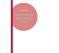 Découverte de nos produits Lotois.