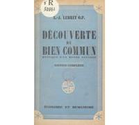 Découverte Du Bien Commun : Mystique Dun Monde Nouveau (ebook)