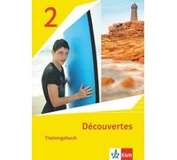 Découvertes 2. Trainingsbuch mit Audiomaterial 2. Lernjahr. Ausgabe 1. oder 2. Fremdsprache