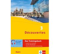 Découvertes 3 Bayern (ab 2017) - Das Trainingsbuch zum Schulbuch 3 (Tapa blanda)
