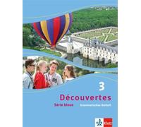 Découvertes 3. Série bleue: Grammatisches Beiheft 3. Lernjahr (Décou (Broschüre)