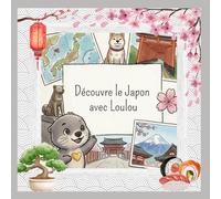Découvre le Japon avec Loulou