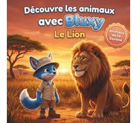 Découvre les animaux avec Bluxy: Le lion