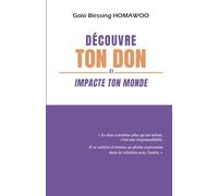 DÉCOUVRE TON DON & IMPACTE TON MONDE