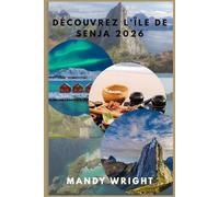 Découvrez l’île de Senja 2026: Un guide arctique des routes panoramiques, des fjords, des aurores boréales et des expériences locales