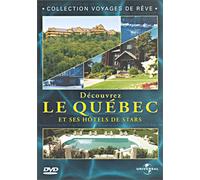 Decouvrez quebec et ses hôtels de stars