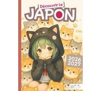 Découvrir le Japon - Livre / Agenda 2026-2027 - Techo Japan Days : Version Kawaii: Découvrez au fil des semaines l'incroyable culture japonaise